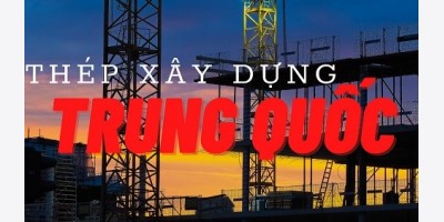 Tổng hợp thị trường thép xây dựng TQ tháng 3/2026